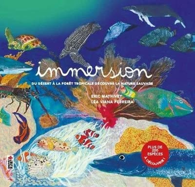 Immersion : du désert à la forêt tropicale, découvre la nature sauvage