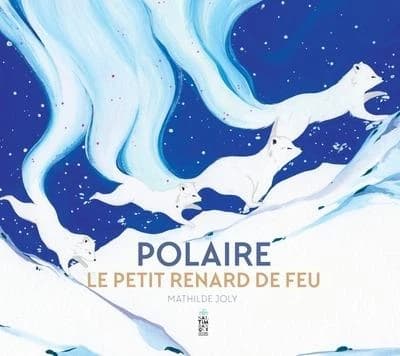 Polaire : le petit renard de feu