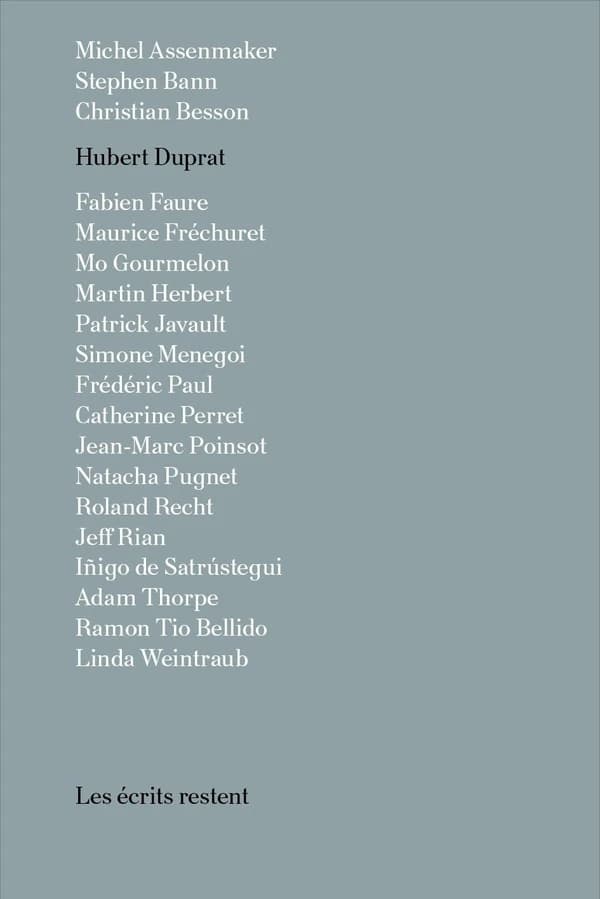 Hubert Duprat : les écrits restent