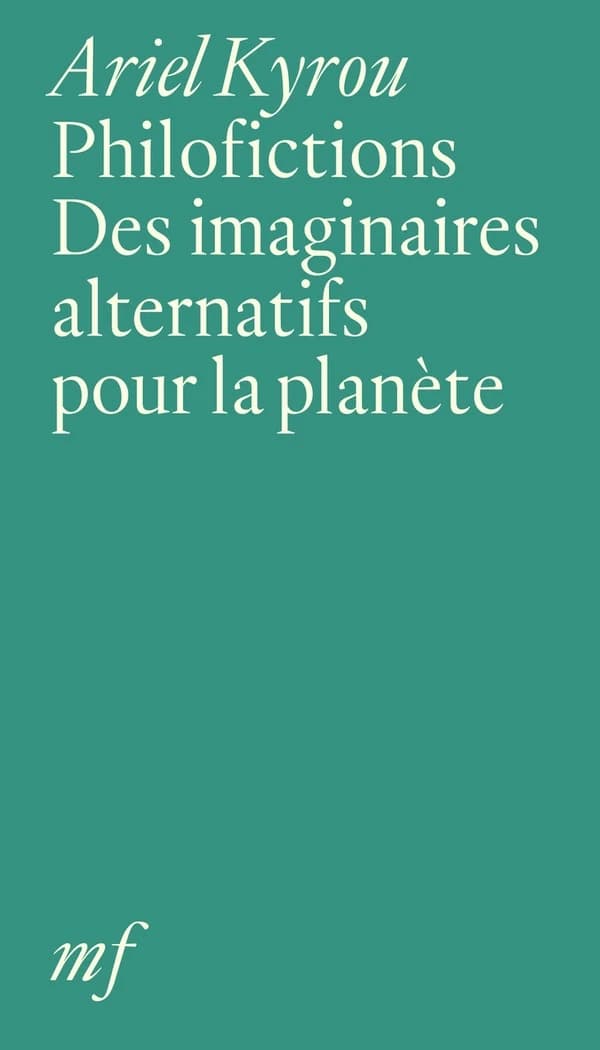 Philofictions : Des imaginaires alternatifs pour la planète