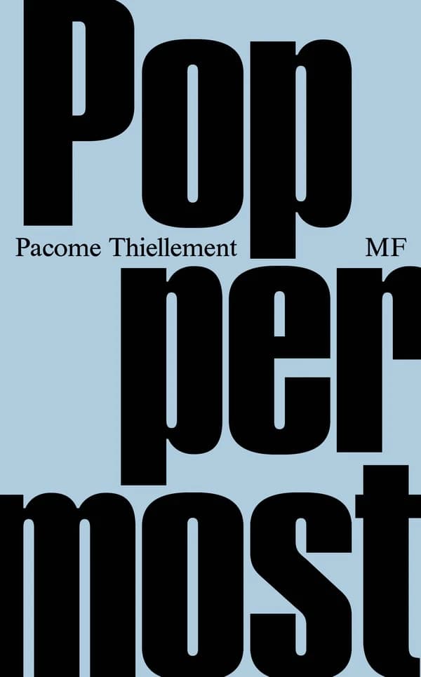 Poppermost : considérations sur la mort de Paul McCartney ; Damnés par l'arc-en-ciel : postface ajoutée à la 2e éd. de "Poppermost" (3e éd.) Pacôme Thiellement