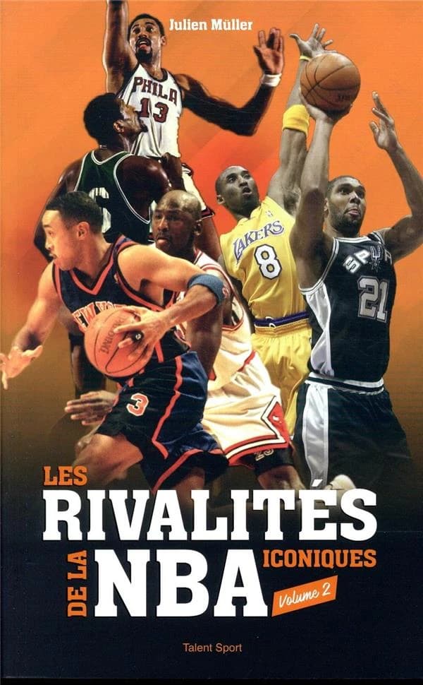 Les rivalités iconiques de la NBA. Volume 2