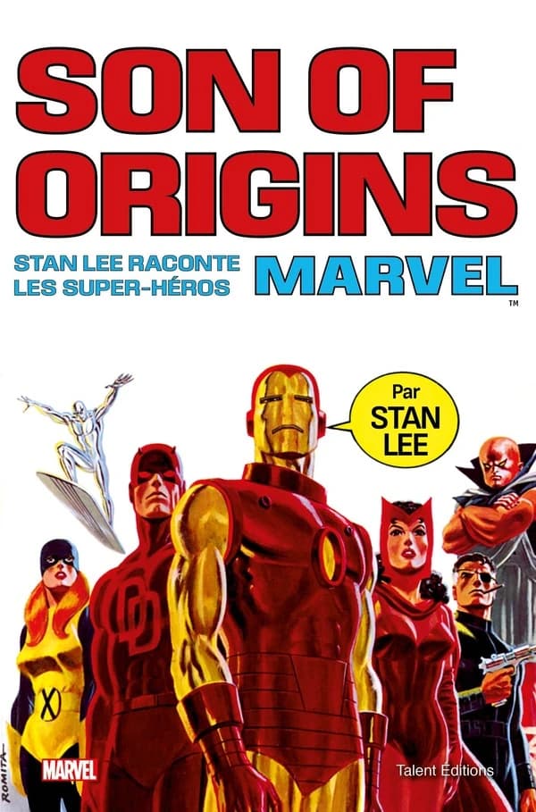 Son of origins : Stan Lee raconte les super-héros Marvel ([Reproduction en fac-similé]) Stan Lee ; traduit de l'anglais par Mikaël Mauboussin