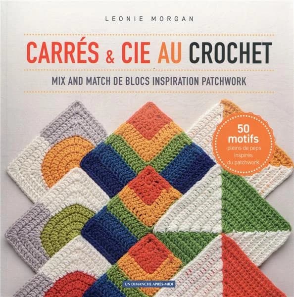 Carrés et cie au crochet