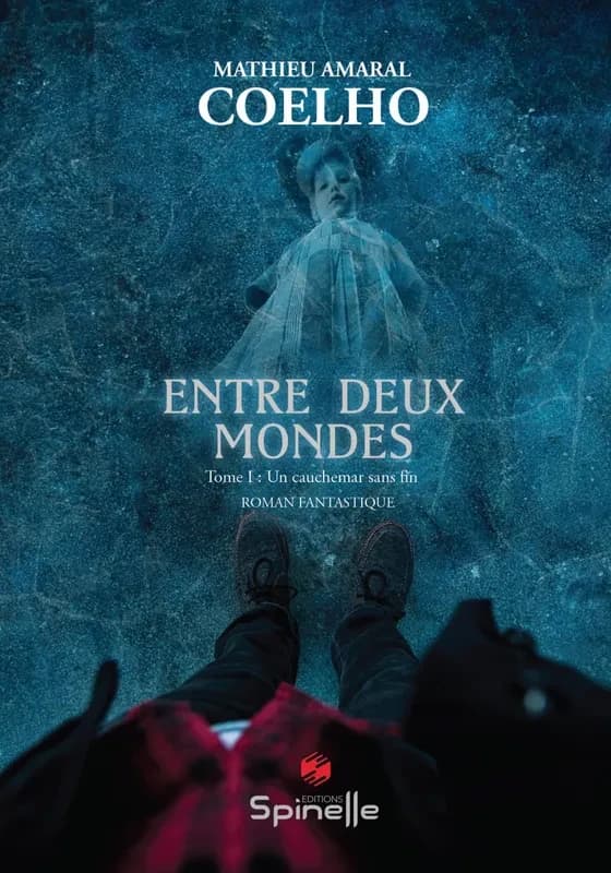 Un cauchemar sans fin : roman fantastique