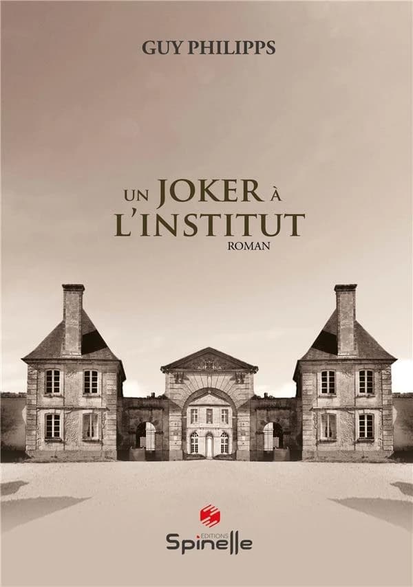 Un joker à l'institut : roman