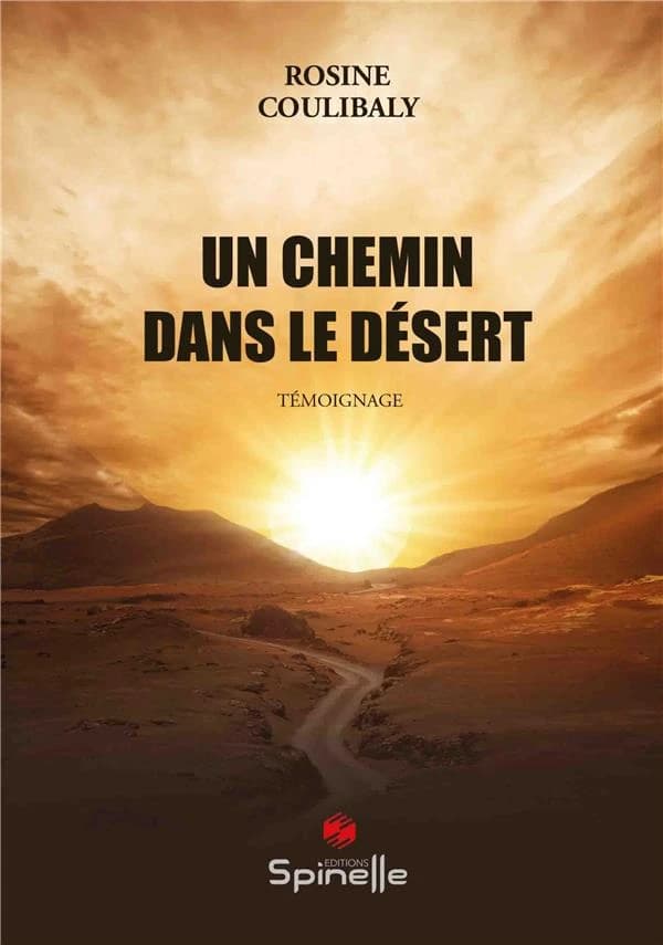 Un chemin dans le désert : Témoignage