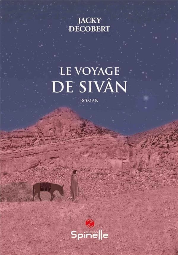 Le voyage de Sivân : roman