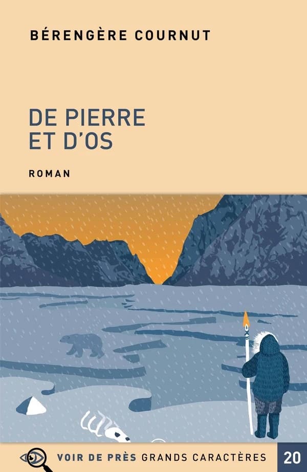 De pierre et d'os : roman ([Éd. en] grands caractères) Bérengère Cournut