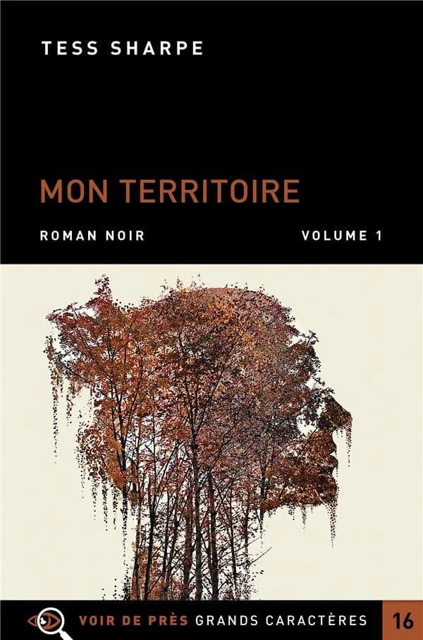 Mon territoire : roman ([Éd. en] grands caractères) Tess Sharpe ; traduit de l'anglais (États-Unis) par Héloïse Esquié