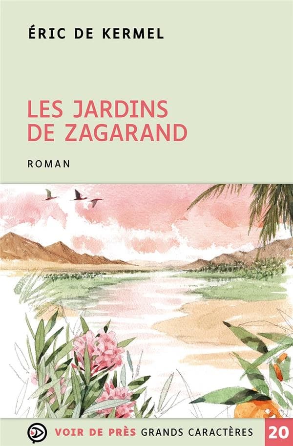 Les jardins de Zagarand : roman