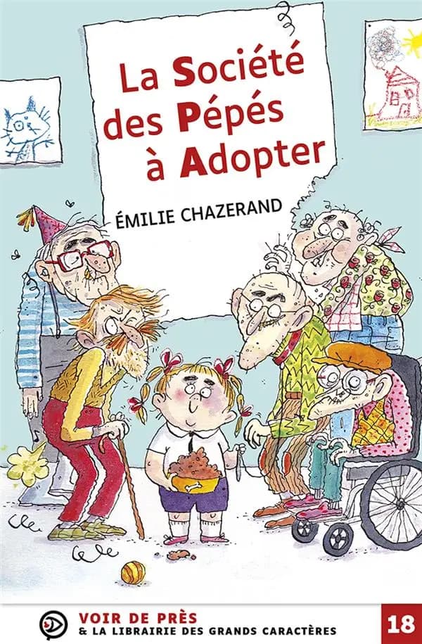 La société des pépés à adopter ([Éd. en] grands caractères) Émilie Chazerand