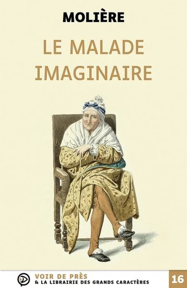 Le malade imaginaire : comédie-ballet en trois actes : 1673 ([Éd. en] grands caractères) Molière