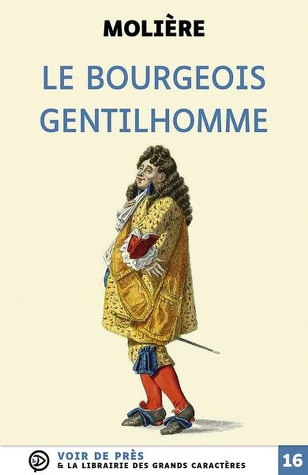 Le bourgeois gentilhomme : comédie-ballet en cinq actes : 1670 ([Éd. en] grands caractères) Molière