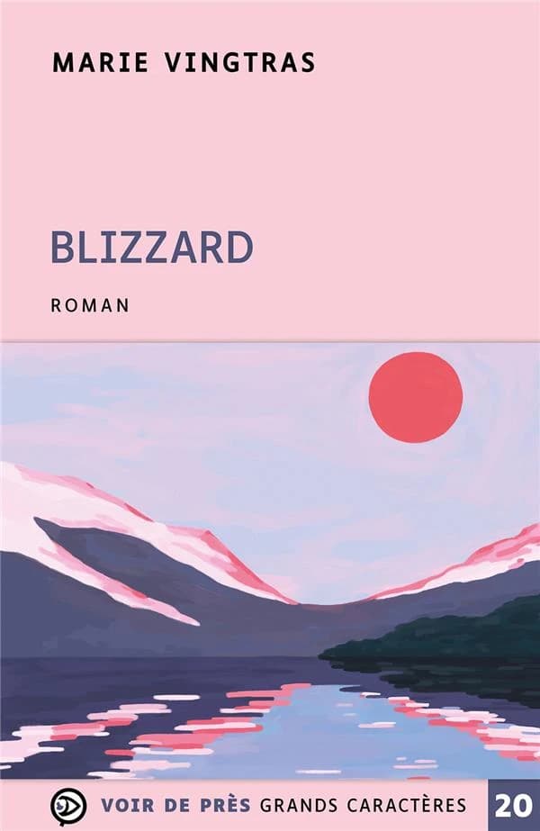 Blizzard ([Éd. en] grands caractères) Marie Vingtras