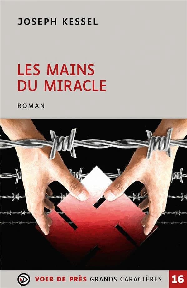 Les mains du miracle ([Éd. en] grands caractères) Joseph Kessel