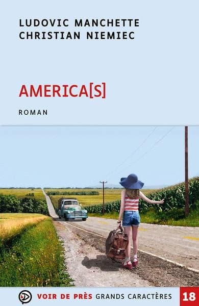 America(s) : roman ([Éd. en gros caractères]) Ludovic Manchette, Christian Niemiec