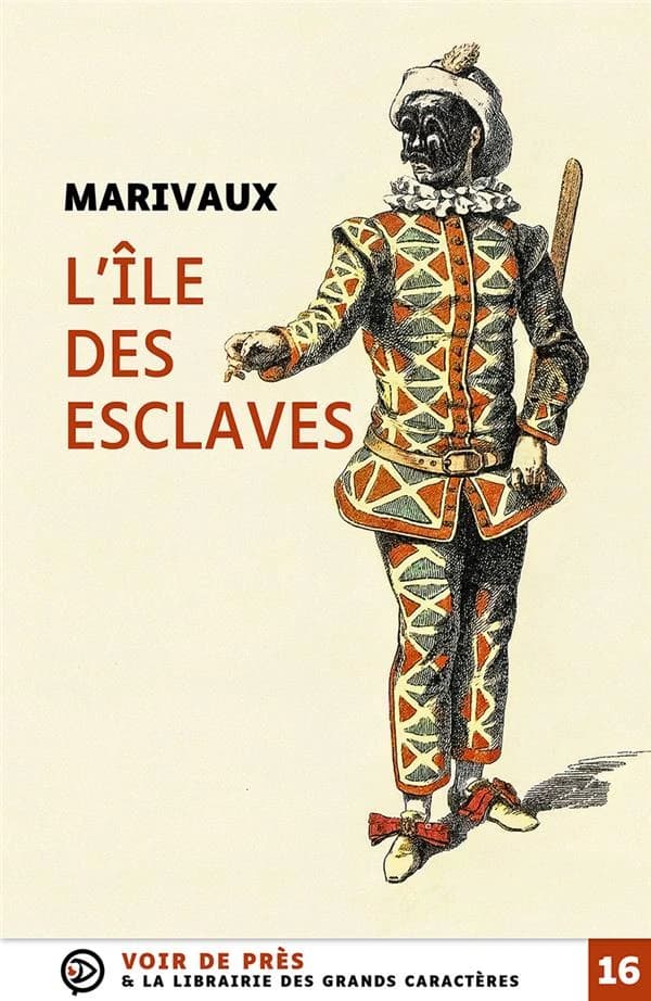 L'île des esclaves ([Éd. en] grands caractères) Marivaux