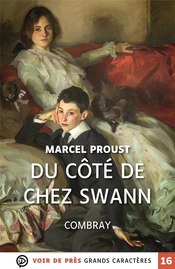 Du côté de chez Swann. Première partie, Combray ([Éd. en] grands caractères) Marcel Proust