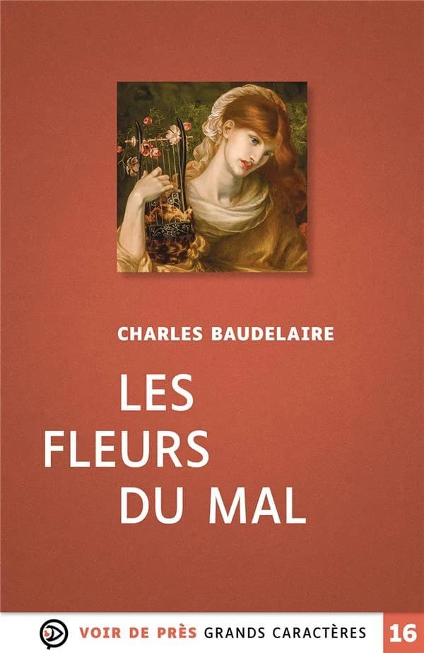 Les fleurs du mal ([Éd. en] grands caractères) Charles Baudelaire