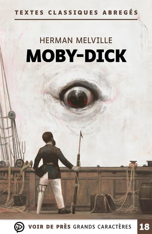 Moby-Dick ou Le cachalot (Éd. en grands caractères) Herman Melville ; traduit de l'anglais (États-Unis) par Philippe Jaworski ; texte abrégé par Patricia Arrou-Vignod ; notes et carnet de lecture par Marie-Ange Spire