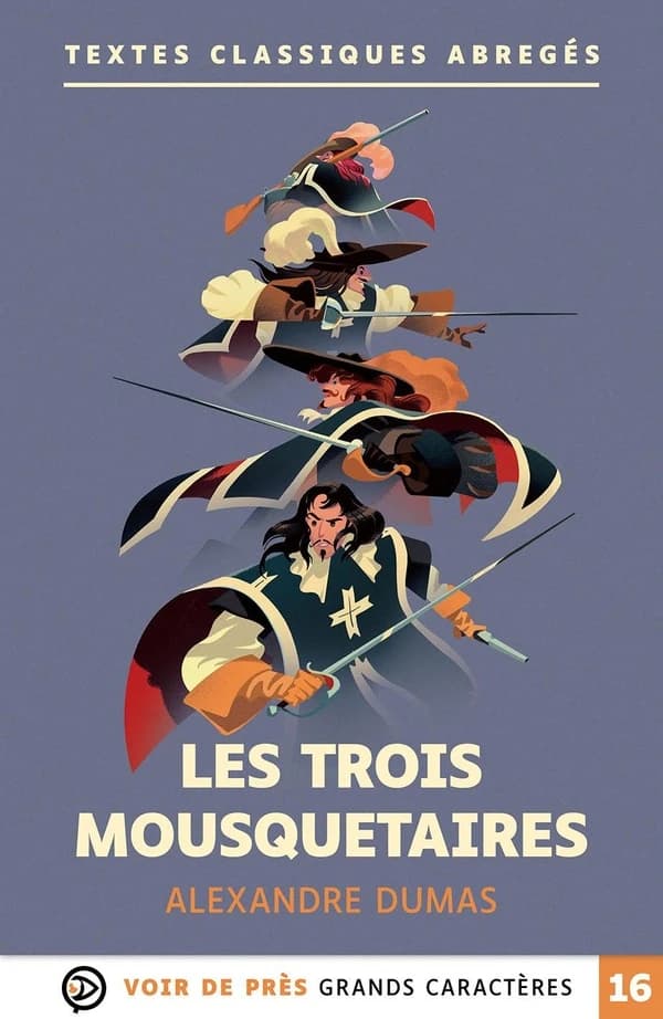 Les trois mousquetaires (Éd. en grands caractères) Alexandre Dumas ; édition abrégée par Patricia Arrou-Vignod ; carnet de lecture par Thierry Aprile