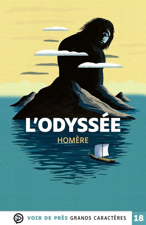 L'Odyssée ([Éd.] en grands caractères) Homère ; illustrations de Rémi Saillard ; traduit et adapté du grec ancien par Isabelle Pandazopoulos ; notes et carnet de lecture par Isabelle Pandazopoulos