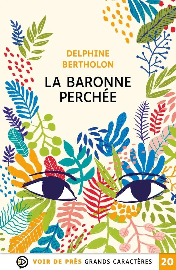 La baronne perchée (Éd. en grands caractères) Delphine Bertholon