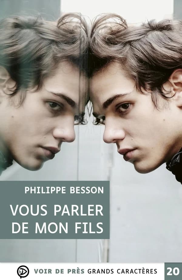 Vous parler de mon fils : roman ([Éd. en] grands caractères) Philippe Besson