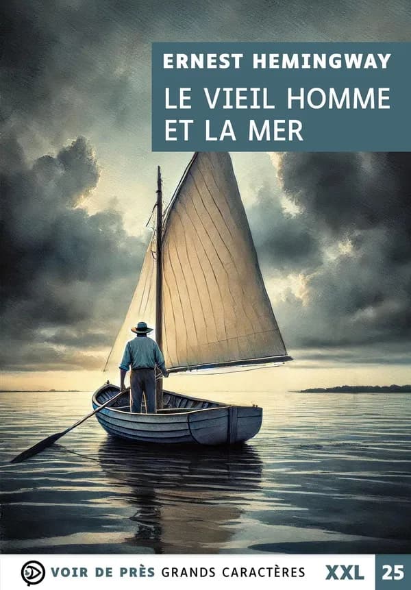 Le vieil homme et la mer : roman ([Éd. en gros caractères])