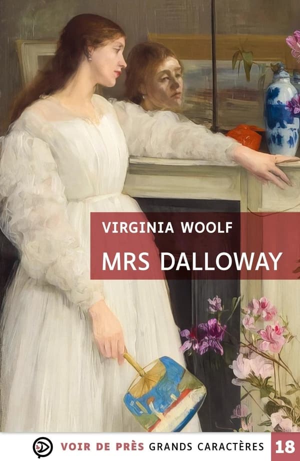 Mrs Dalloway : roman ([Éd. en] grands caractères) Virginia Woolf ; nouvelle traduction de l'anglais de Nathalie Azoulai