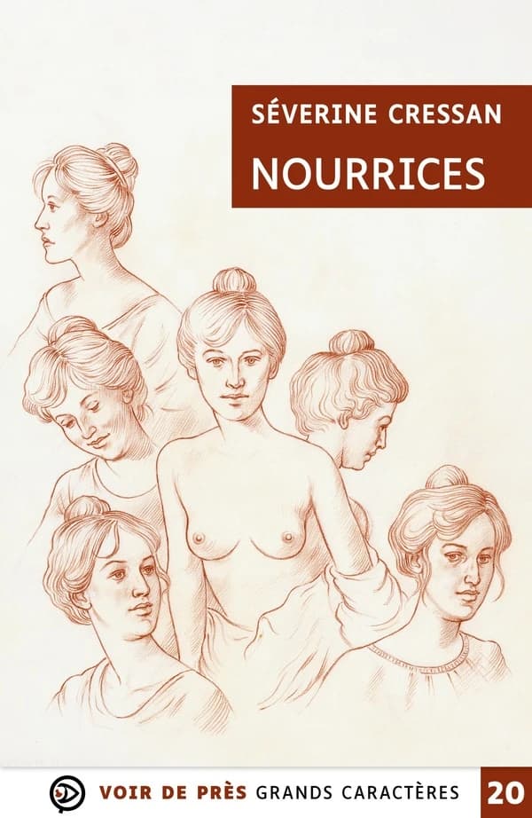 Nourrices : roman (Édition adaptée en grands caractères) Séverine Cressan