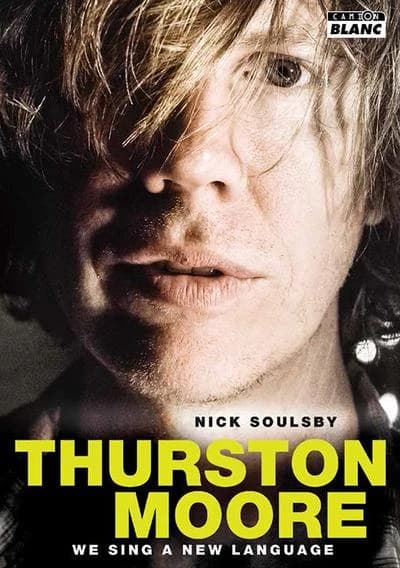 Thurston Moore : "we sing a new language"