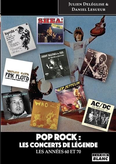 Pop rock, les concerts de légende : les années 60 et 70