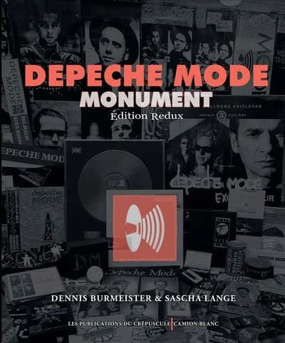 Depeche mode : monument (Éd. redux) Dennis Burmeister & Sascha Lange