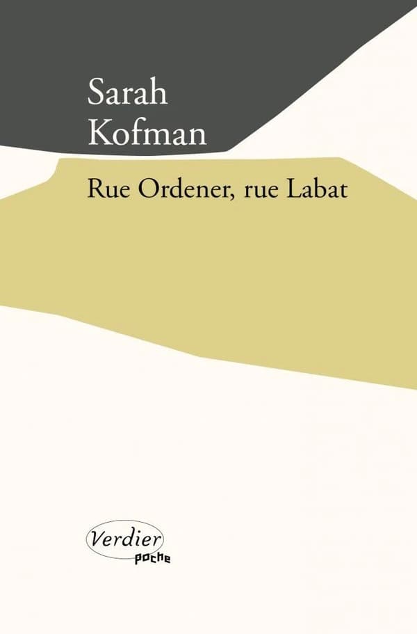 Rue Ordener, rue Labat ; suivi de Autobiogravures (Éd. augmentée) Sarah Kofman