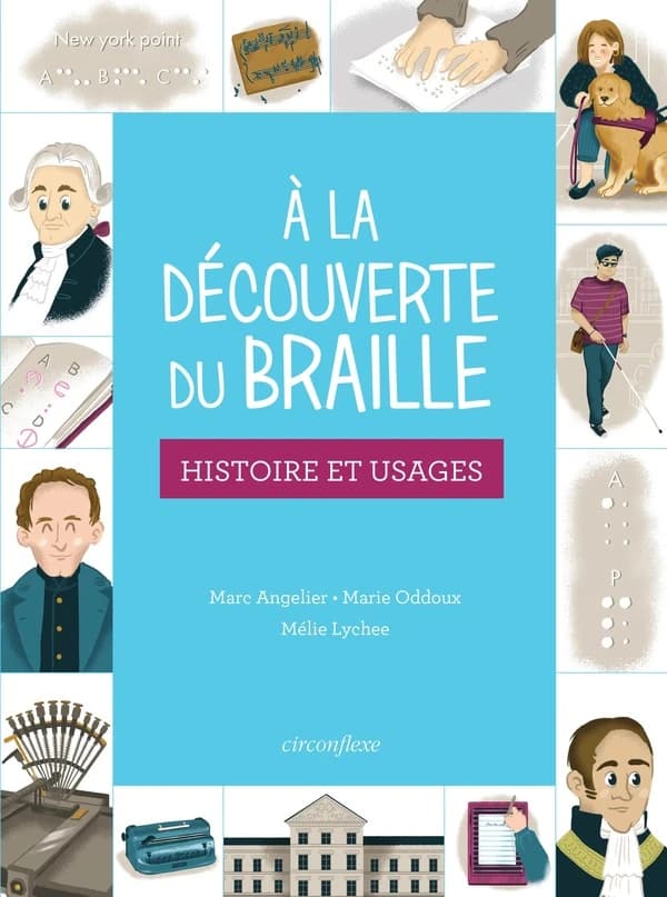 À la découverte du braille : histoires et usages