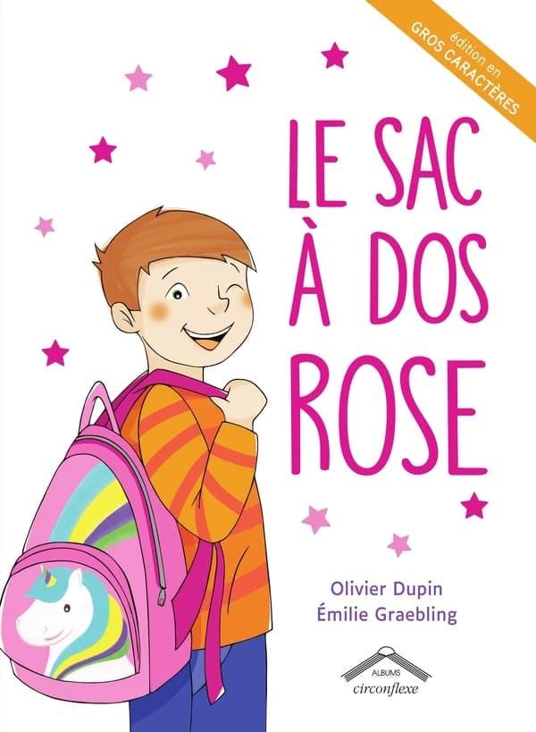 Le sac à dos rose (Éd. en gros caractères) Olivier Dupin, Émilie Graebling
