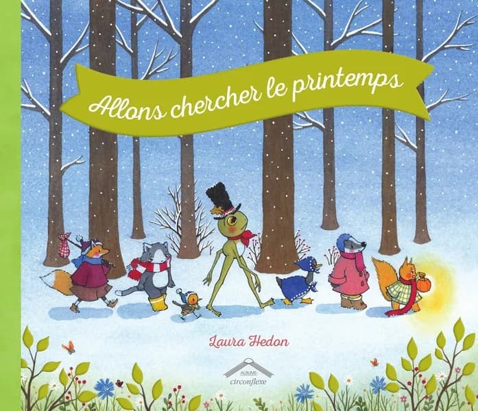 Allons chercher le printemps (Nouvelle éd.) Laura Hedon