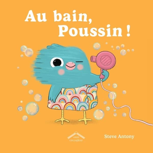 Au bain, poussin !