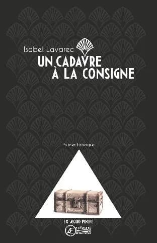 Un cadavre à la consigne : policier historique