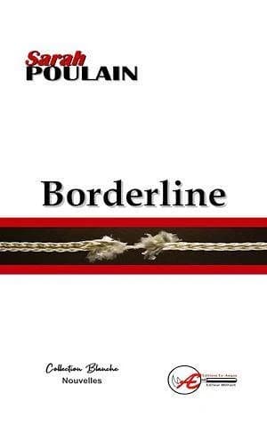 Borderline : nouvelles
