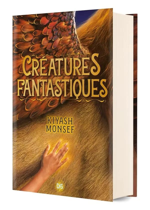 Créatures fantastiques (Éd. collector) Kiyash Monsef ; traduit de l'anglais par Christophe Rosson