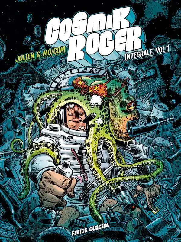 Cosmik Roger ; intégrale, vol. 1, Tome 1 à 3