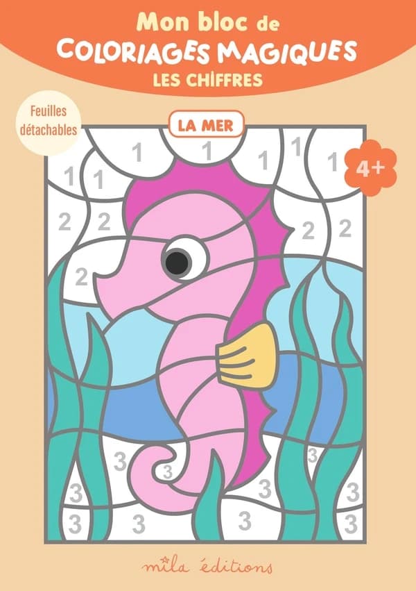 Mon bloc de coloriages magiques : les chiffres : la mer : [Album à colorier]