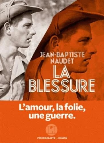 La blessure : roman