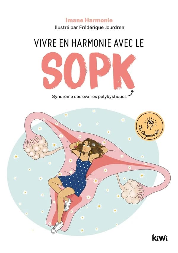 Vivre en harmonie avec le SOPK, syndrome des ovaires polykystiques