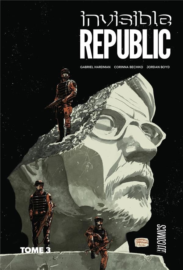 Invisible Republic. Tome 3