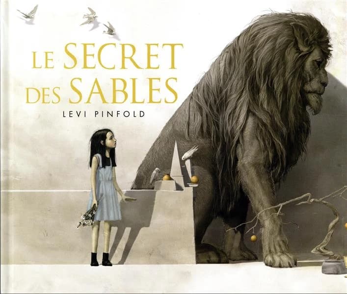 Le secret des sables : histoire d'un enchantement