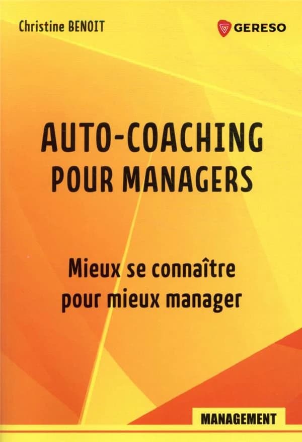 Auto-coaching pour managers : mieux se connaître pour mieux manager